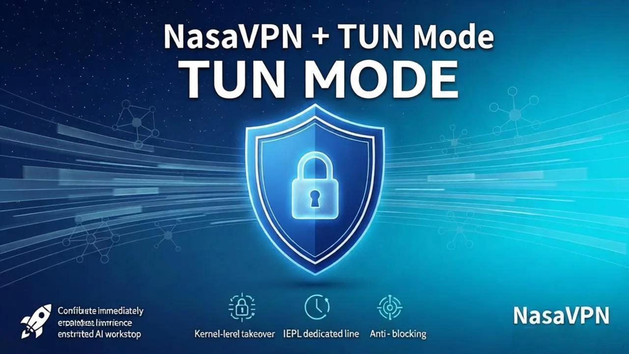 Why Elite AI Pilots Enforce Kernel-Level TUN Mode to Shield Their IDEs | NasaVPN - NasaVPN